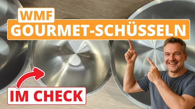 Im Check: Ist das WMF Gourmet Schüssel-Set gut?