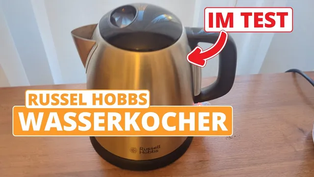 Russell Hobbs Wasserkocher im Test