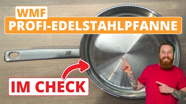 WMF Profi-Edelstahlpfanne im Check