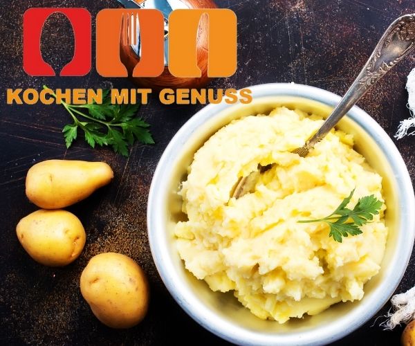 Kartoffelpueree Varianten